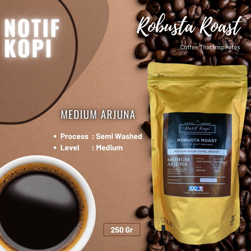 

Notif Kopi Robusta Roast Medium Arjuna Berkualitas