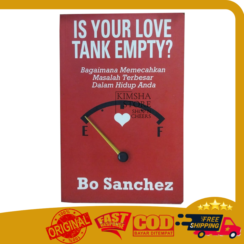 Buku Is Your Love Tank Empty? Bo Sanchez Bagaimana Memecahkan Masalah Terbesar dalam Hidup Anda Book