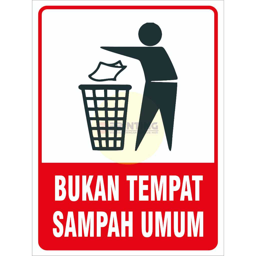 

STIKER BUKAN TEMPAT SAMPAH UMUM