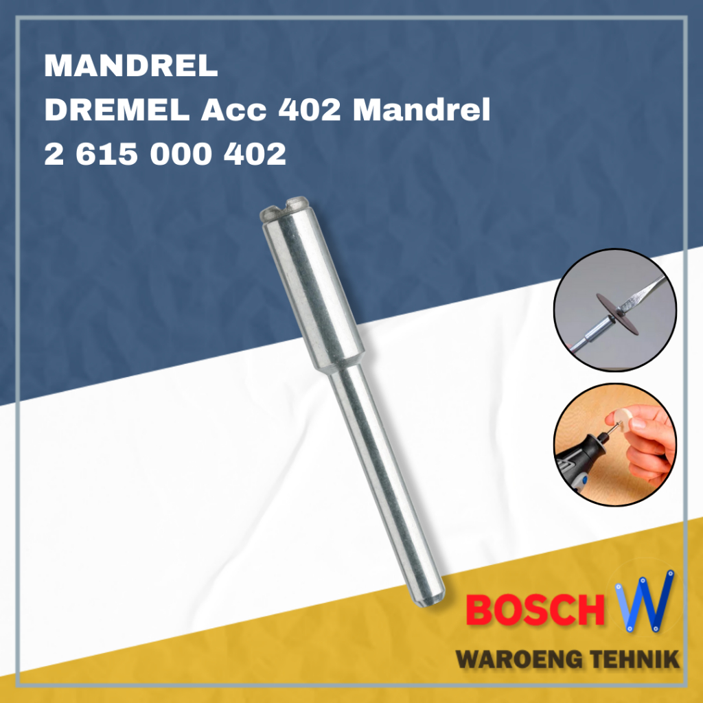 Mandrel DREMEL Acc 402 Mandrel  2615000402