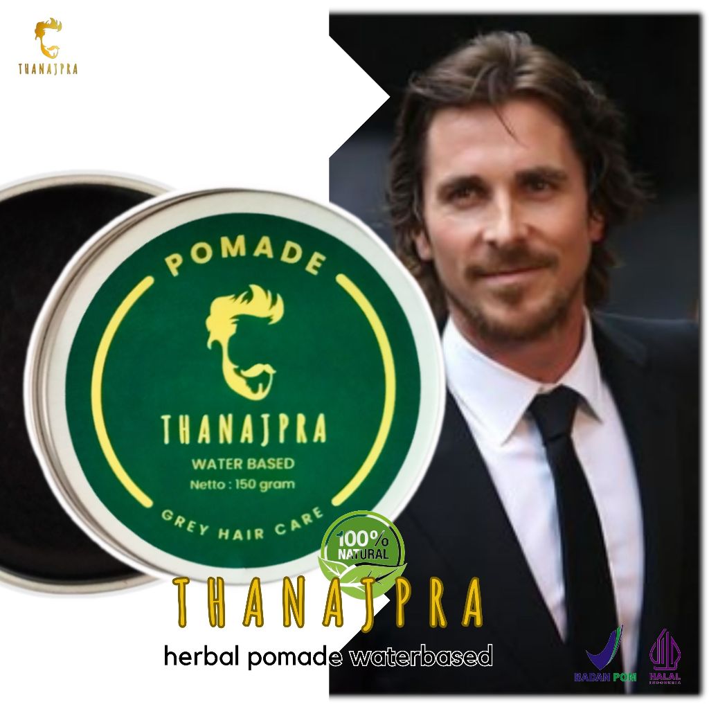 Minyak rambut pria pomade waterbased Thanajpra penghitam uban permanen hitam alami