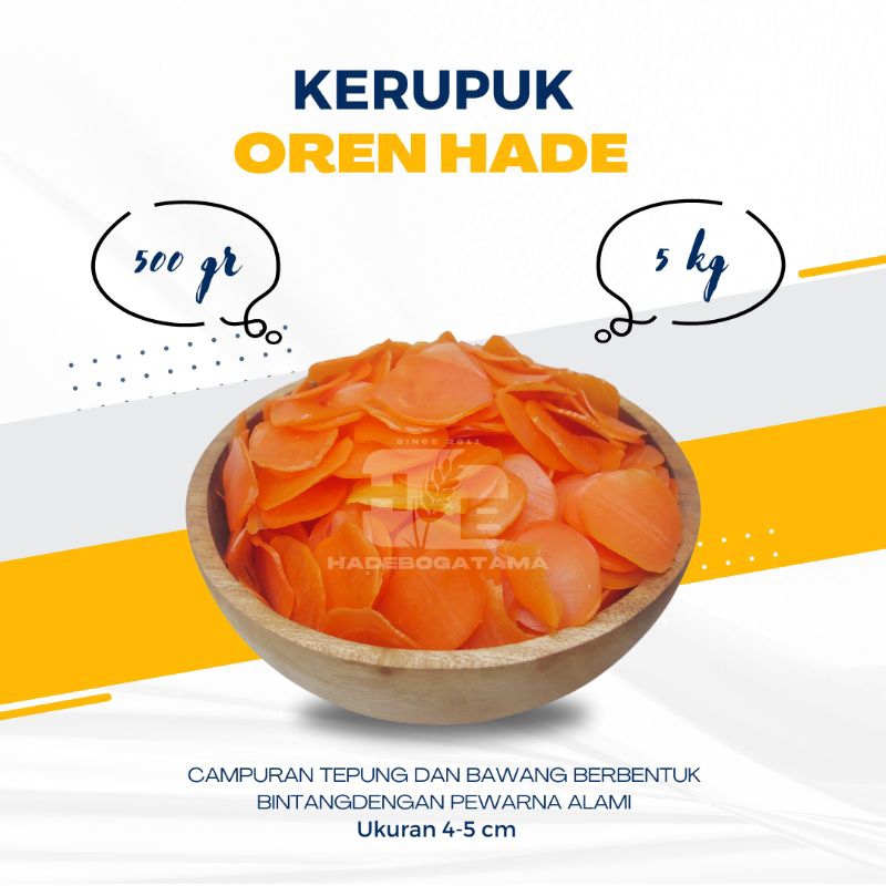 

Kerupuk Oren Hade 500 gr (Bks)