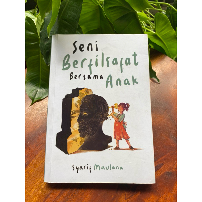 Buku Seni Berfilsafat Bersama Anak Penulis Syarif Maulana- buku filsafat