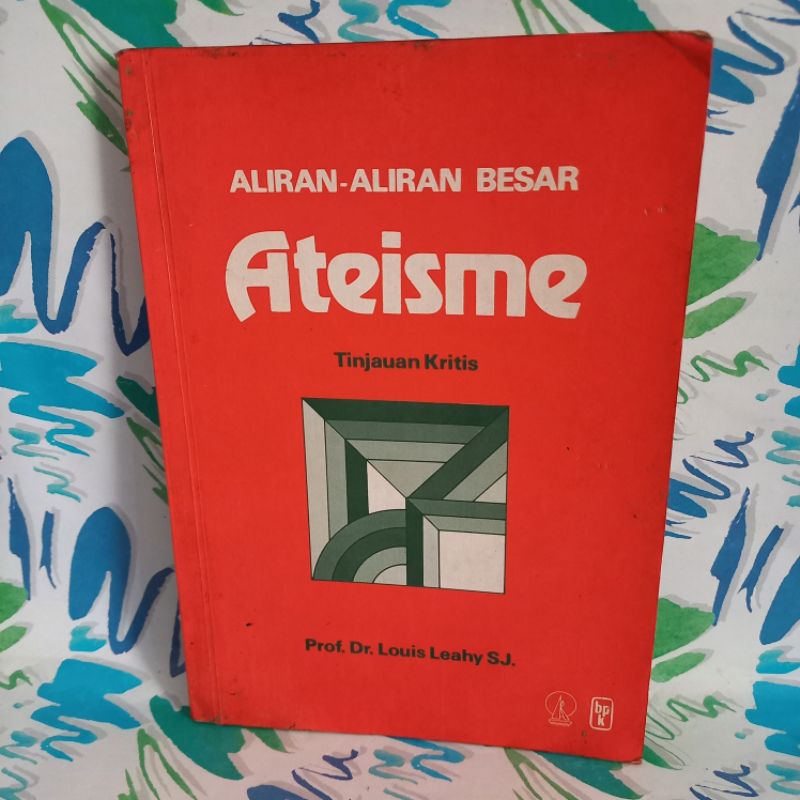 original Buku Aliran Aliran Besar Ateisme Tinjauan Kritis Louis Leahy SJ cek foto dan deskripsi