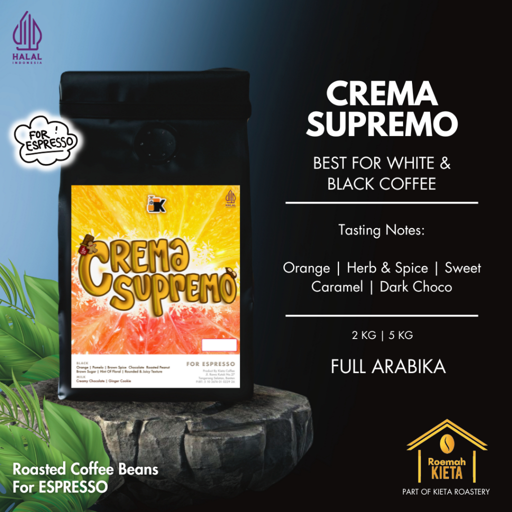 

Roemah Kieta - Kemasan Grosir Biji Kopi Arabika Crema Supremo For Espresso | Bubuk Roasted Espresso Coffee Beans