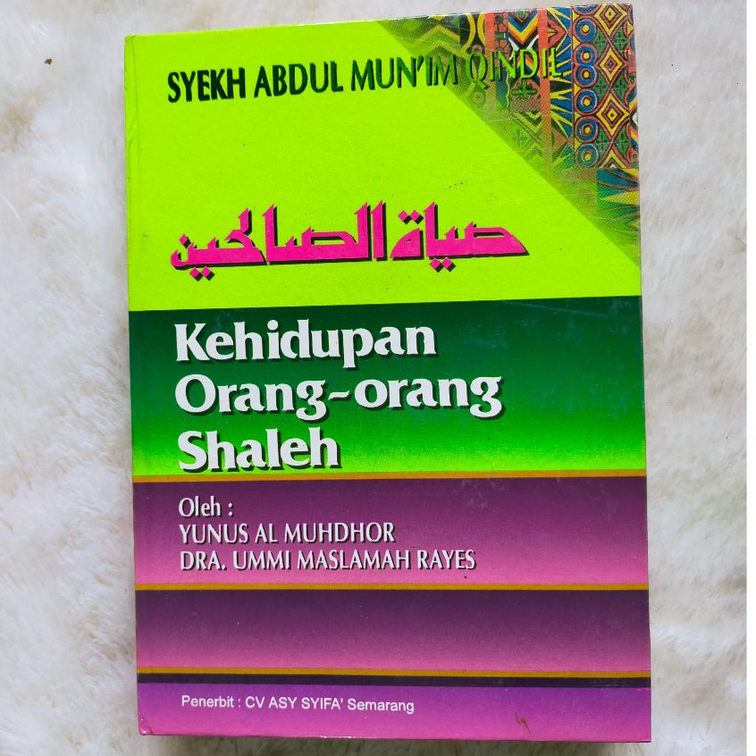 Kehidupan Orang-orang Shaleh - Syekh Abdul Munim Qindil - CAM