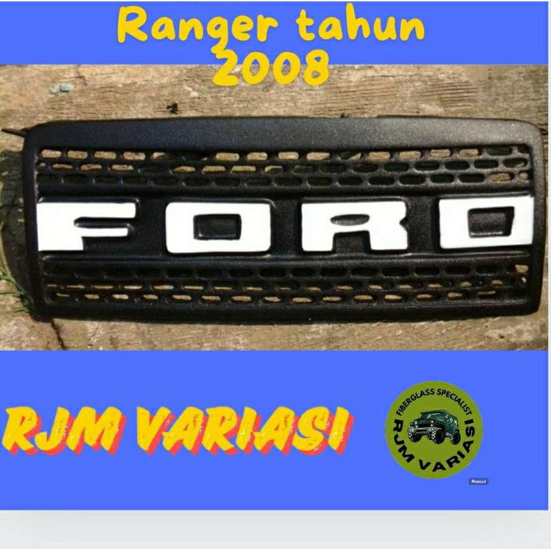 GRILL FORD RANGER TAHUN 2008
