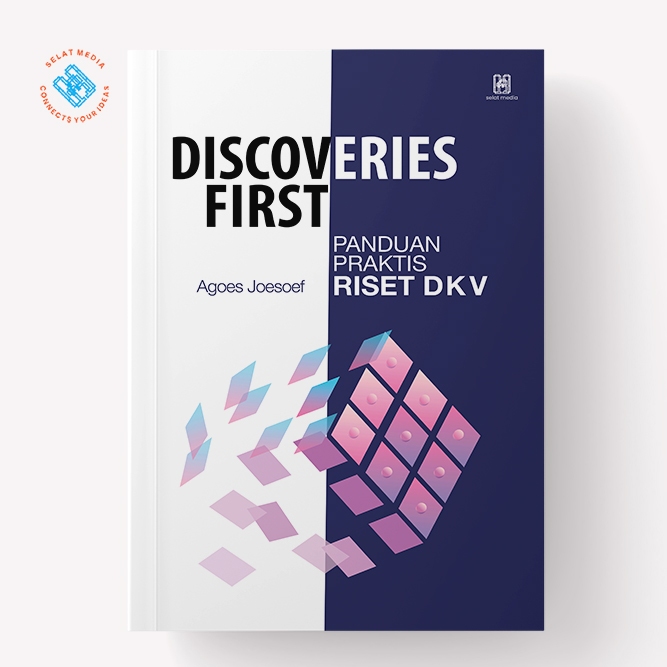 Selat Media - Buku Discoveries First: Panduan Praktis Riset DKV