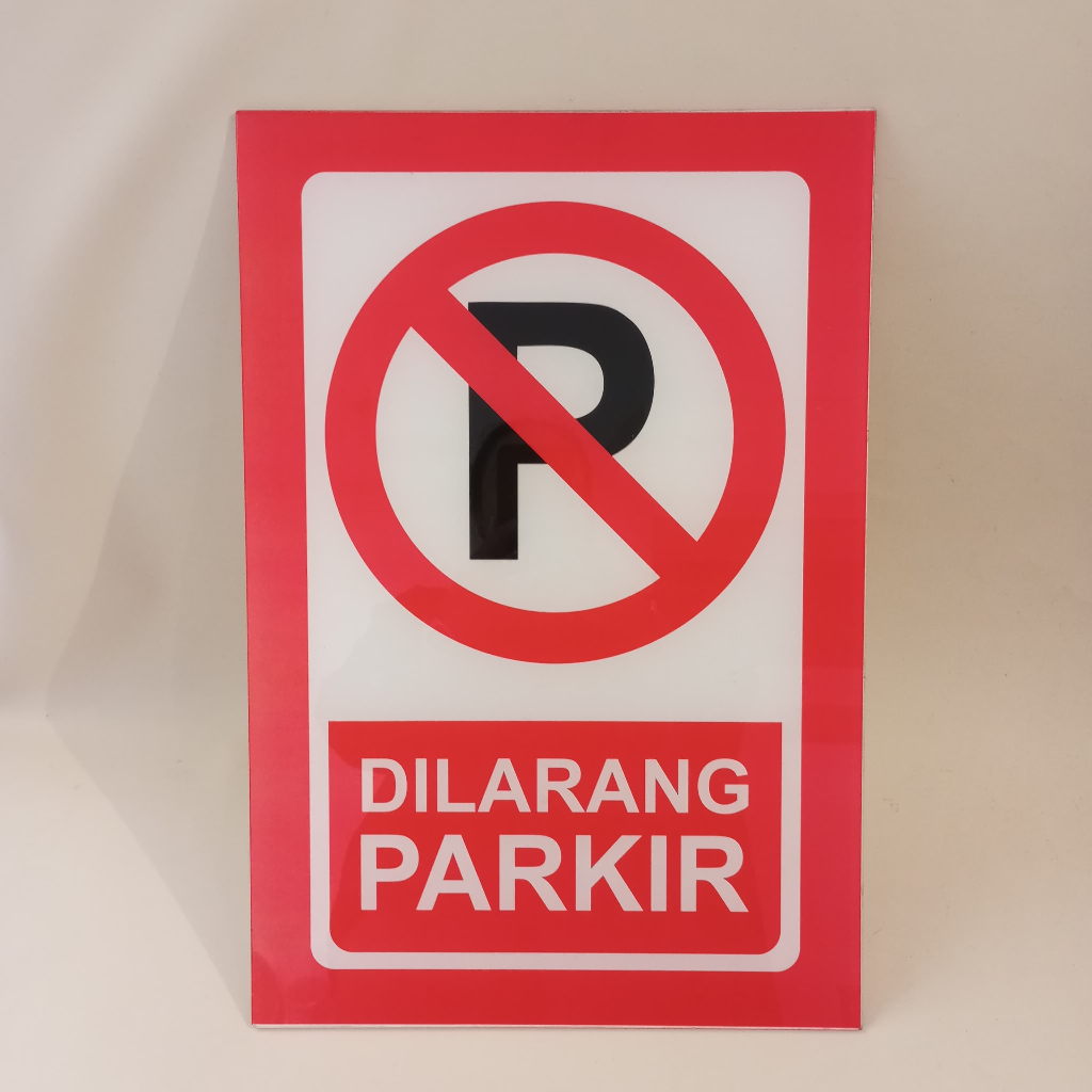 Akrilik Dilarang Parkir | Akrilik Larangan Parkir