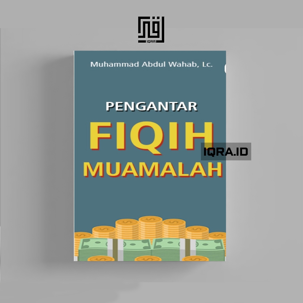 

[1275] Pengatar Fiqih Muamalah - Muhammad Abdul Wahab