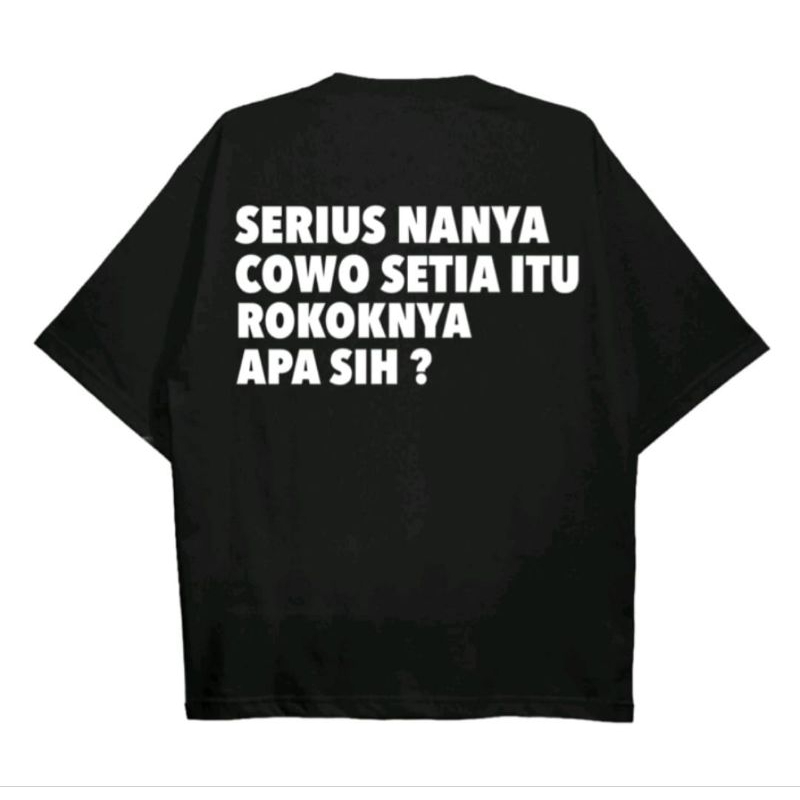 KAOS SERIUS NANYA COWOK SETIA ITU ROKOKNYA APA SIH?