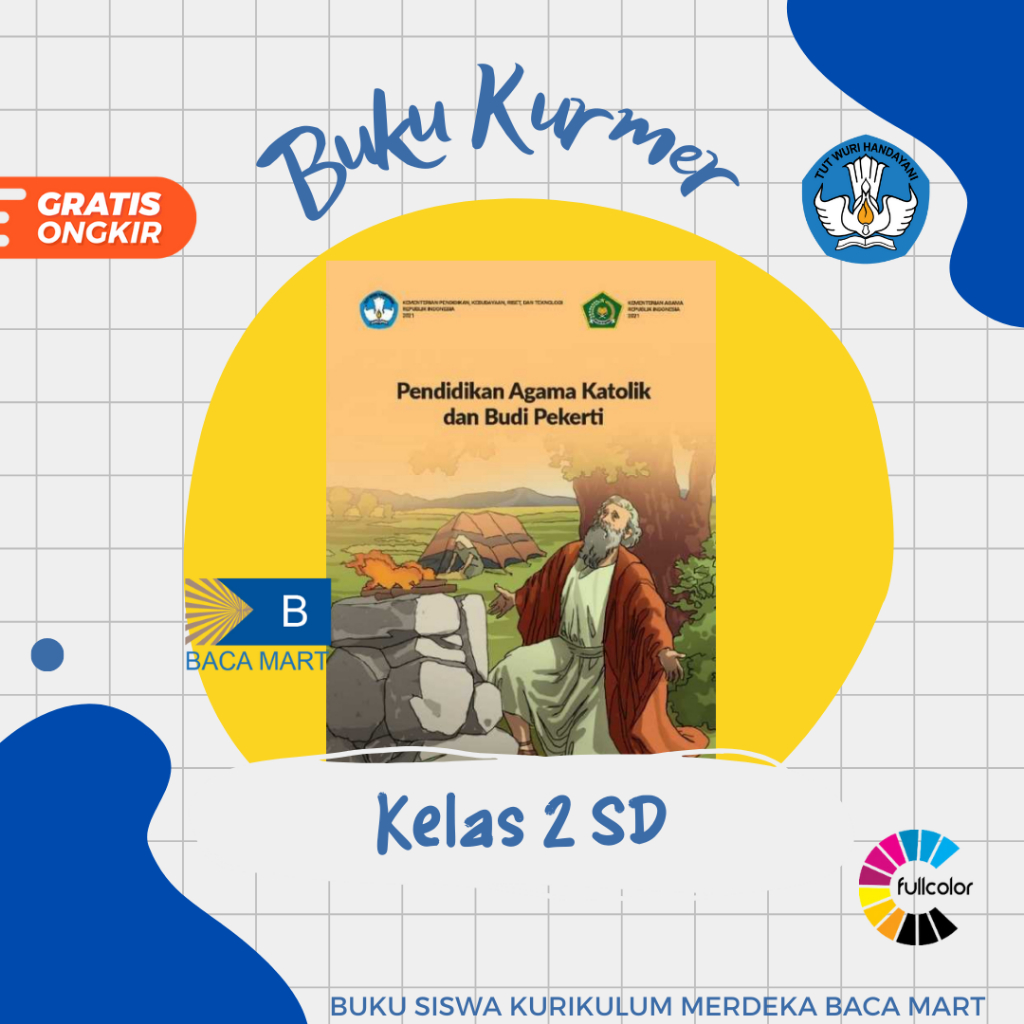 Buku Siswa AGAMA KATOLIK KELAS 2 SD Kurikulum Merdeka Pendidikan Agama Katolik Kelas 2 SD Kurmer