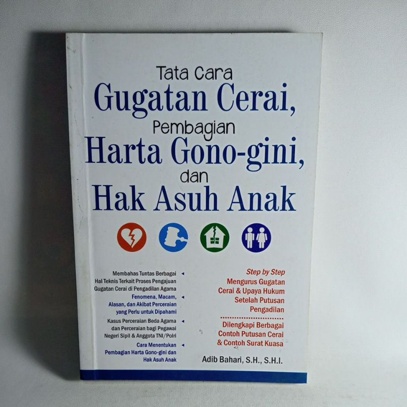 Buku Tata Cara Gugatan Cerai, Pembagian Harta Gono-Gini, Dan Hak Asuh Anak -Adib Bahari, S.H., S.H.I