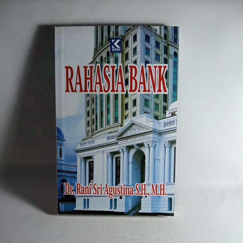 Buku Rahasia Bank -Dr. Rani Sri Agustina S.H., M.H.