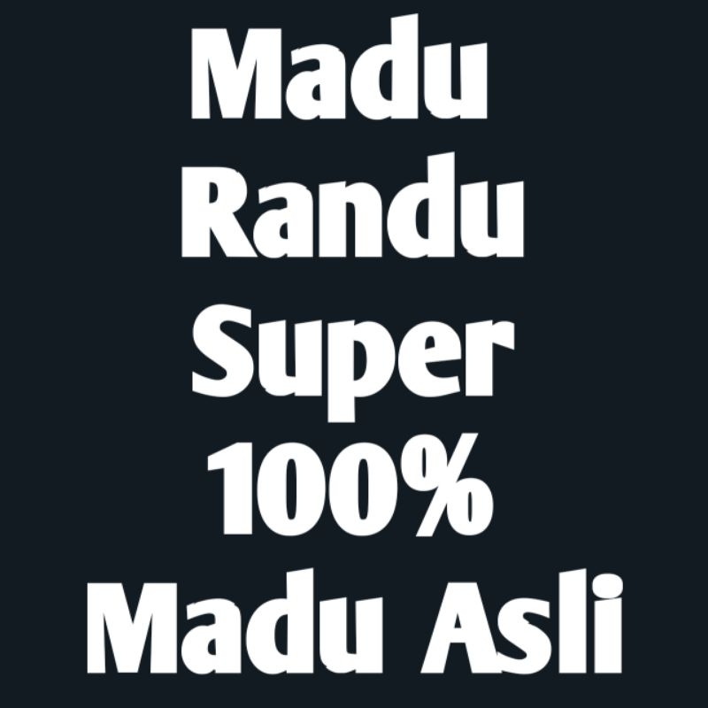 

Madu Randu Super