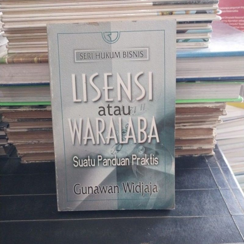 Seri Hukum Bisnis Lisensi Atau Waralaba