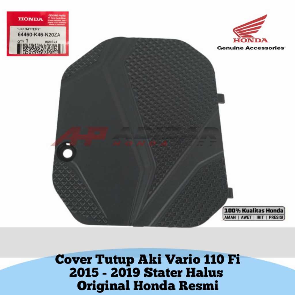 64460-K46-N20ZA 64460-K46-N00 Cover Tututp Aki Vario 110 Fi Stater Halus 2015 - 2019 Stater Kasar 20