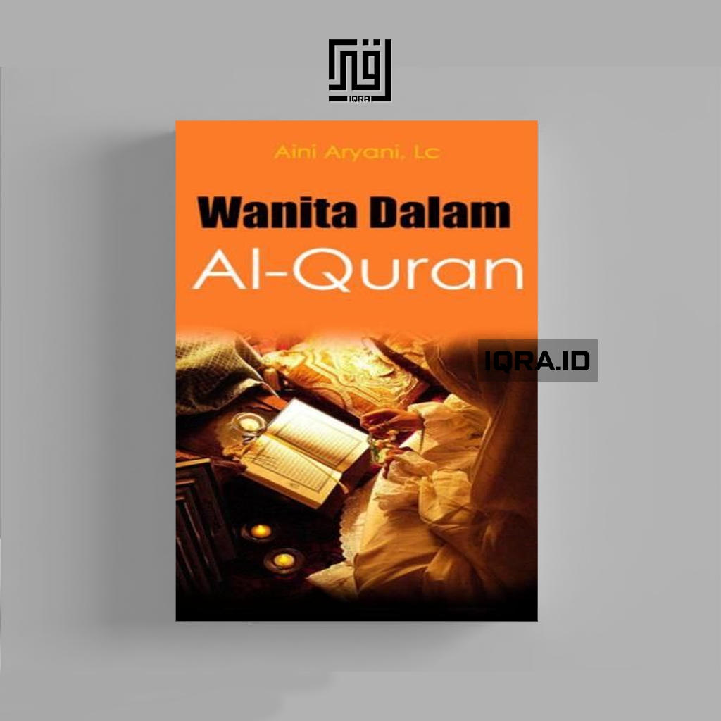 

[1506] Wanita Dalam Al-Quran -Aini Aryani