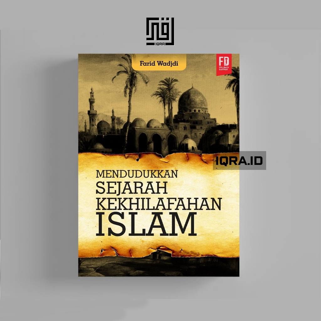 

[1558] Mendudukkan Sejarah Kekhilafahan Islam - Farid Wadjdi