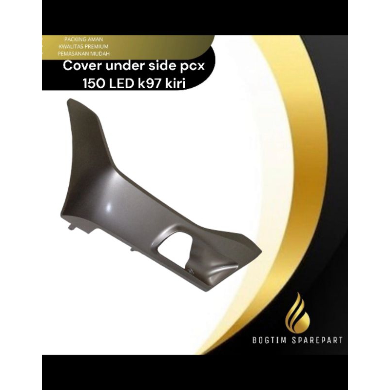 cover under side COVER L FLOOR DEK BAWAH SAMPING PIJAKAN KAKI KIRI PCX 150 NEW LED LOKAL K97 GOLD