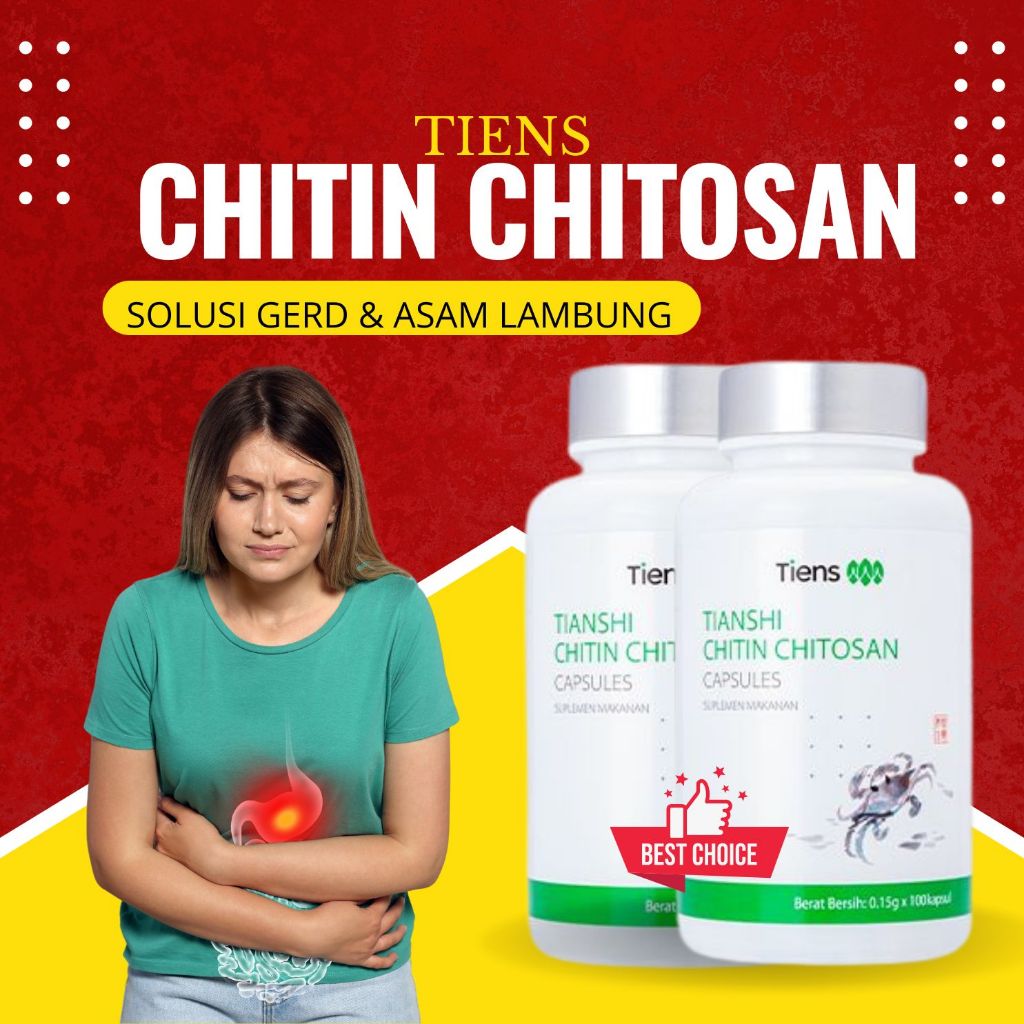 Tiens Chitin Chitosan - Atasi Masalah GERD - Asam Lambung - Pencernaan & Alergi