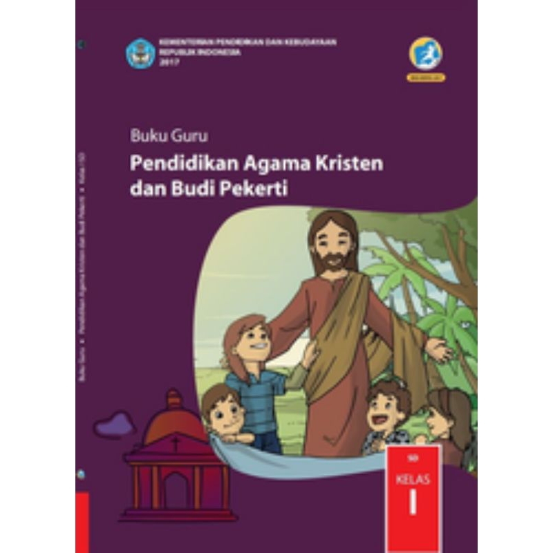 

BUKU GURU PENDIDIKAN AGAMA KRISTEN DAN BUDI PEKERTI SD KELAS 1