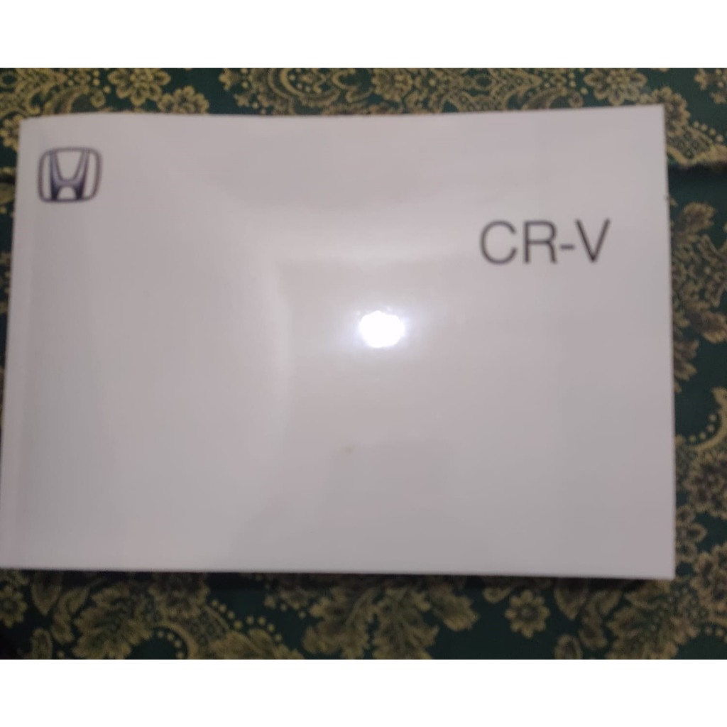 Buku pedoman pemilik kendaraan Honda CRV 2007 , 2008 , 2009 , 2010untuk Transmisi Matic dan Manual O