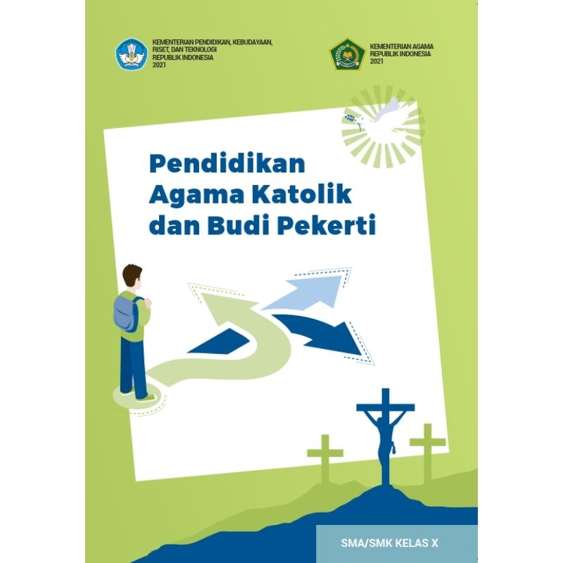 

BUKU SISWA PENDIDIKAN AGAMA KATOLIK DAN BUDI PEKERTI SMA/SMK KELAS X