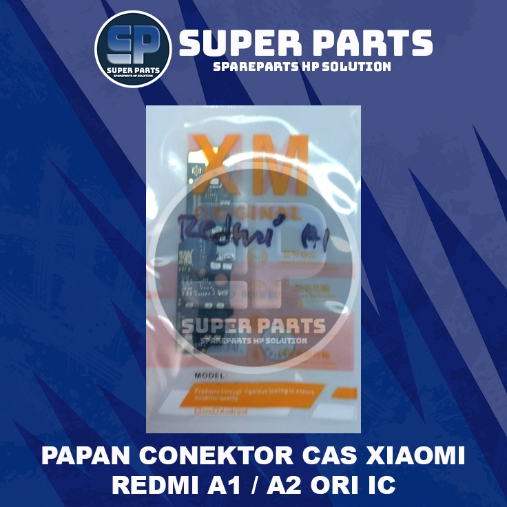 PAPAN CONEKTOR CAS XIAOMI REDMI A1 / A2 ORI IC