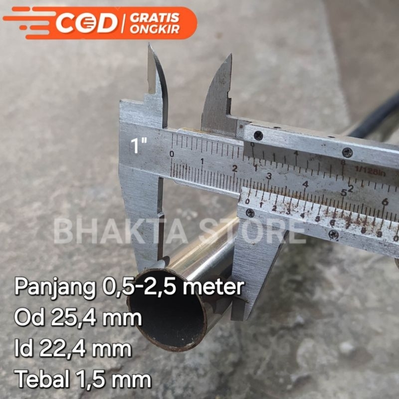 Pipa Stainless Steel 1 inchi Tebal 1,5 mm Od 25,4 mm Id 22,4 mm Panjang 50 cm / 1m / 1,5m / 2m / 2,5