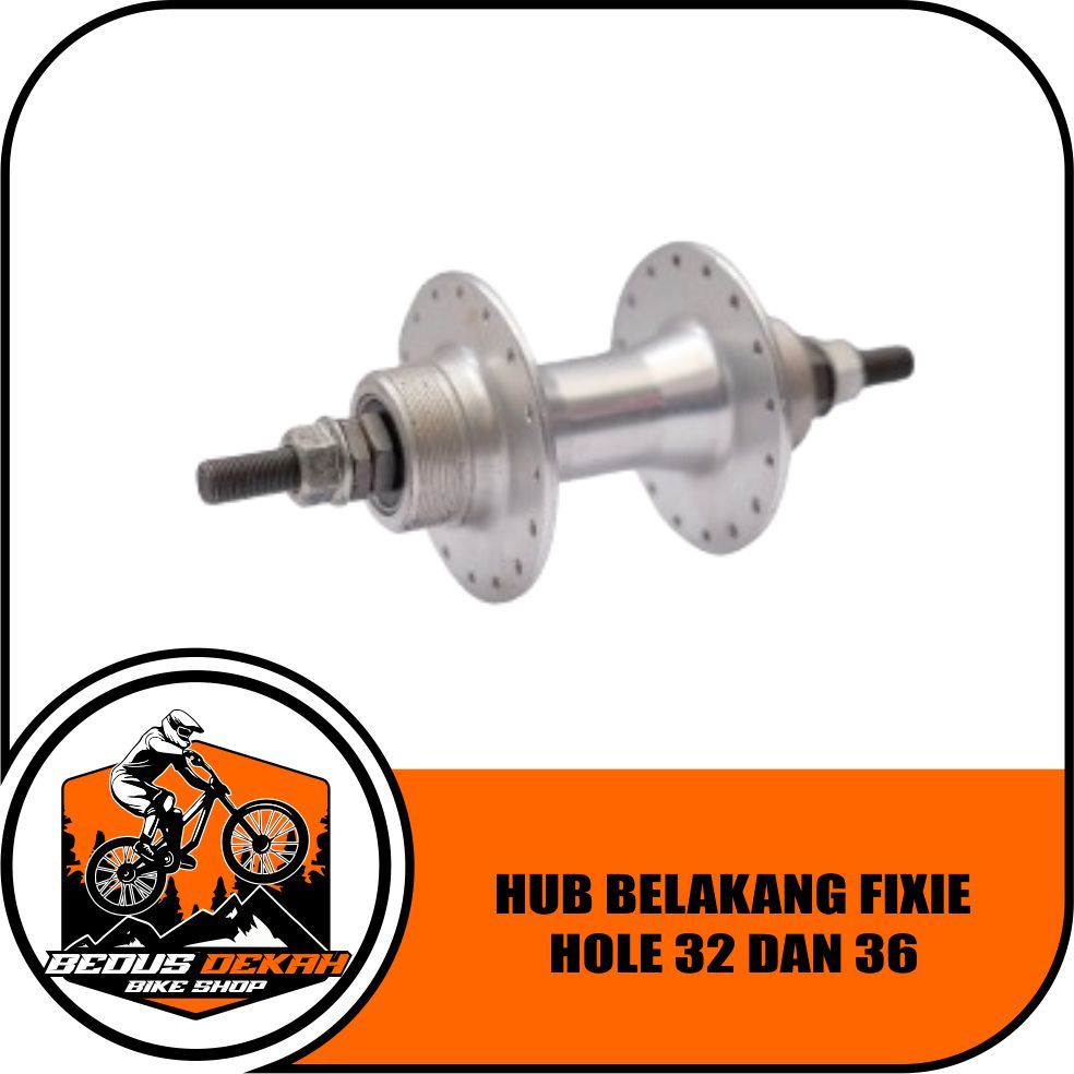 HUB BELAKANG ALUMUNIUM UNTUK SEPEDA FIXIE HOLE 32 DAN 36
