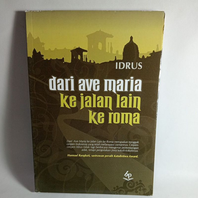 Buku Dari Ave Maria Ke Jalan Lain Ke Roma -Idrus