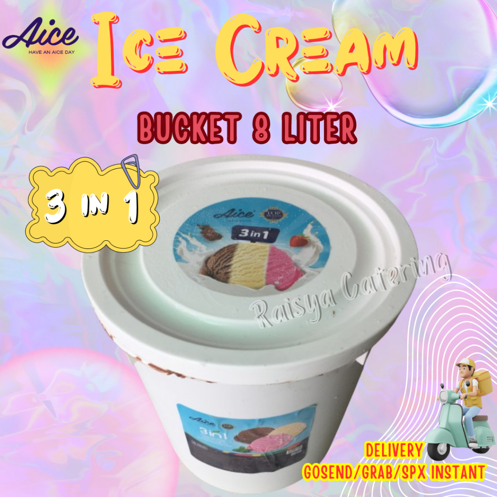AICE 3in1 Bucket Ice Cream Es Krim Ember 8Liter / Eskrim Rasa mix 3 rasa 8L
