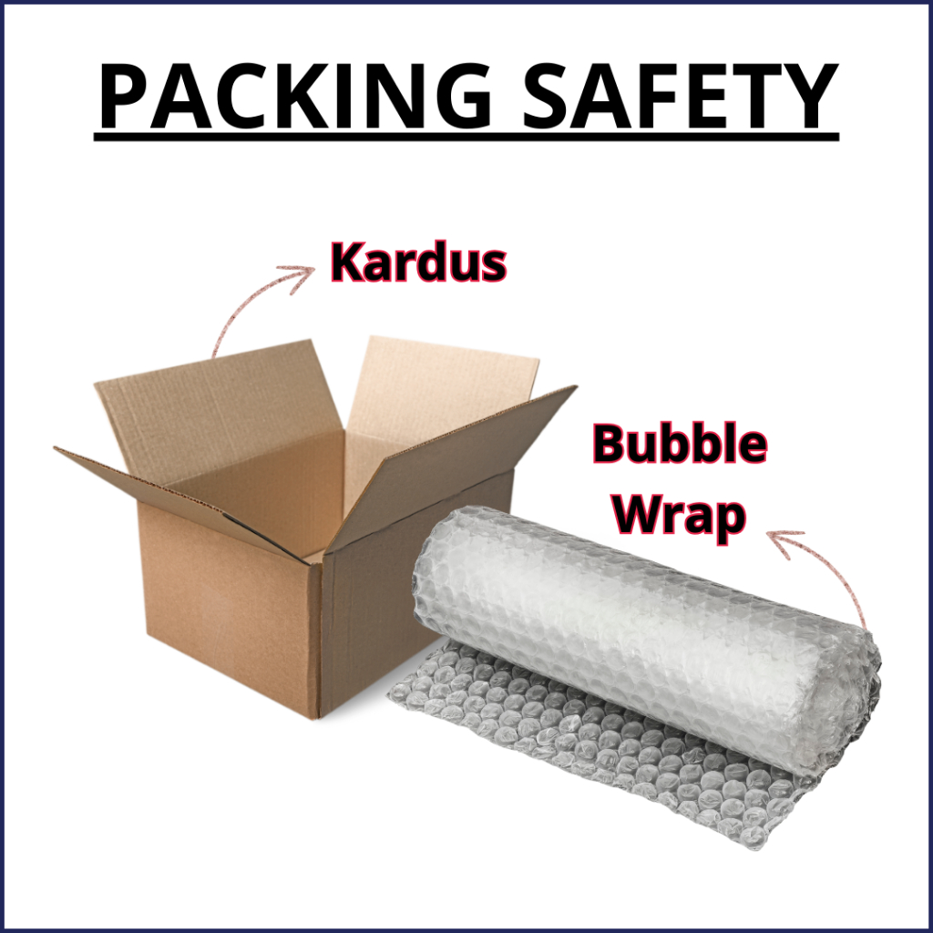 

Packing Safety Kardus + Bubble Agar Produk Tetap Aman