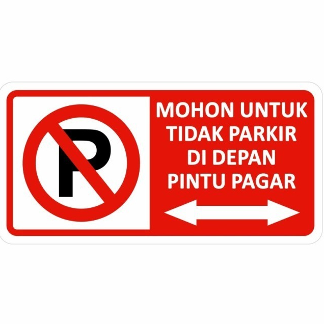 

Stiker Rambu Sign Dilarang Parkir Di Depan Pintu Pagar