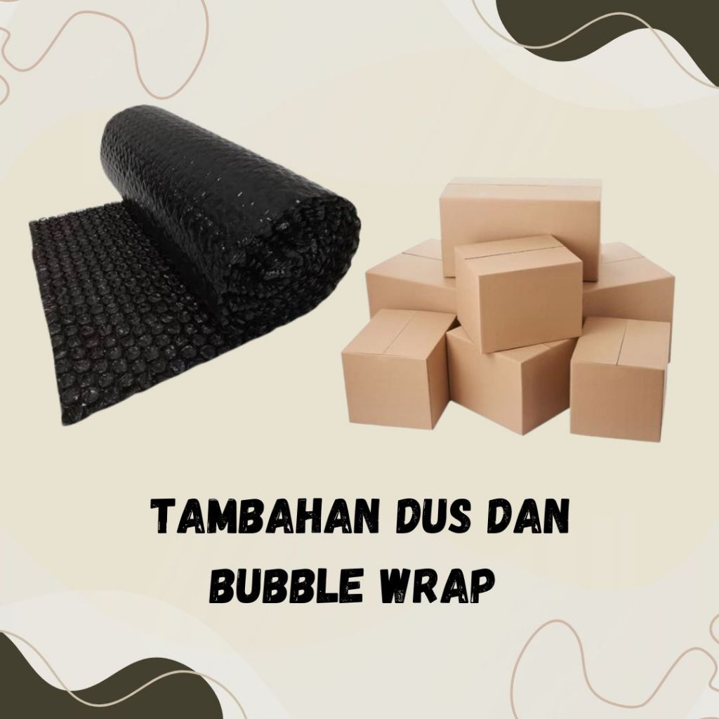 

TAMBAHAN DUS DAN BUBBLE WRAP