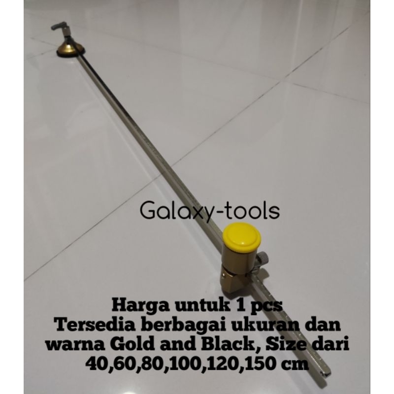 Jangka Pemotong kaca keramik  melingkar circle glass cutter tersedia ukuran 120 cm pemotong kaca bul