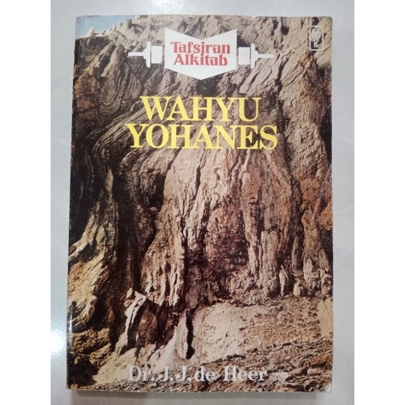 Buku Kristen Ori Tafsiran Alkitab Wahyu Yohanes by Dr.J.J.de Heer