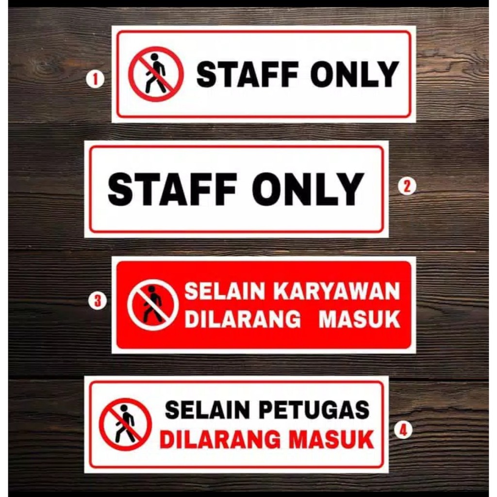 

stiker STAF ONLY/Selain karyawan dilarang masuk 7,5 x 23cm. sign rambu