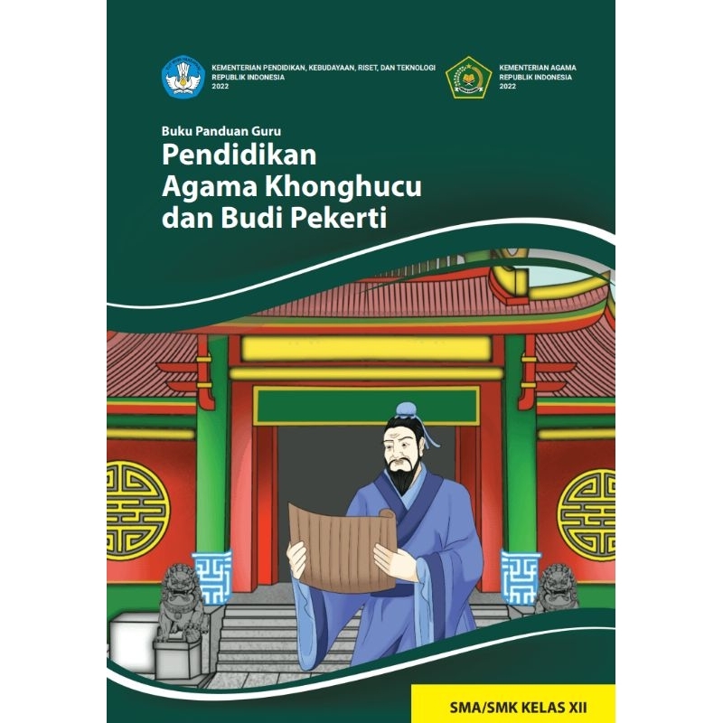 

BUKU PANDUAN GURU PENDIDIKAN AGAMA KHONGHUCU DAN BUDI PEKERTI SMA/SMK KELAS XII