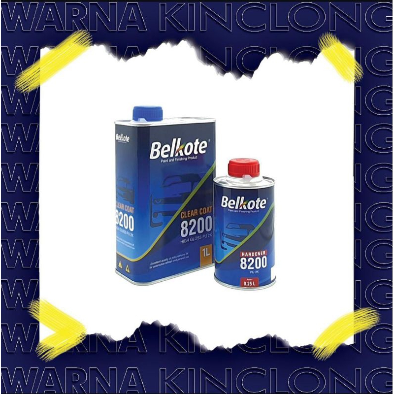 Belkote 8200 Clear Coat Mobil Pernis Kendaraan Anti Gores Mengkilap PU 2K Vernis Fernis Clir Belkot 