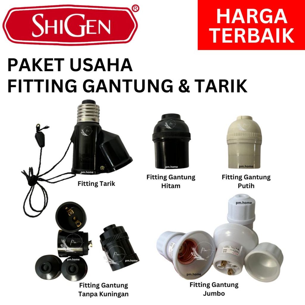 PAKET USAHA - FITTING GANTUNG & FITTING TARIK SHIGEN / FITTING LAMPU / FITTING LAMPU KUALITAS SUPER