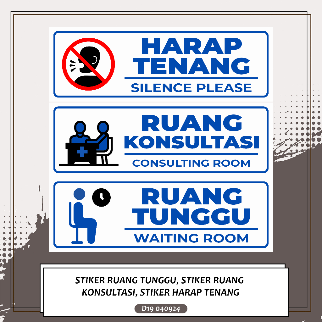 

STIKER RUANG TUNGGU, STIKER RUANG KONSULTASI, STIKER HARAP TENANG