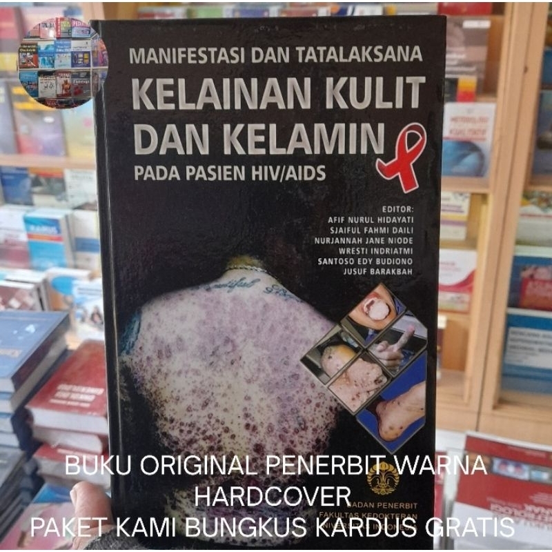 Buku Original Warna Manifestasi dan Tatalaksana Kelainan Kulit dan Kelamin pada Pasien HIV/AIDS FK U