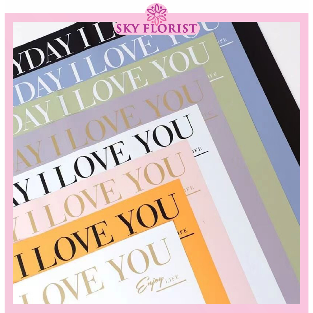 

Kertas Buket Bunga Valantine Flower Wrapping Cellophane Everyday I love you Ecer KB6109