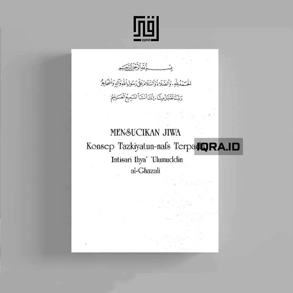 

[0414] Mensucikan Jiwa Konsep Tazkiyatun-nafs Terpadu