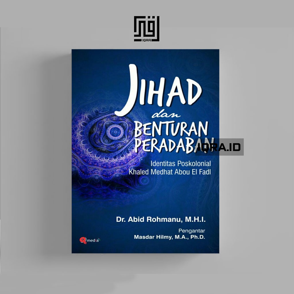 

[0446] Jihad dan Benturan Peradaban - Dr. Abid Rohmanu