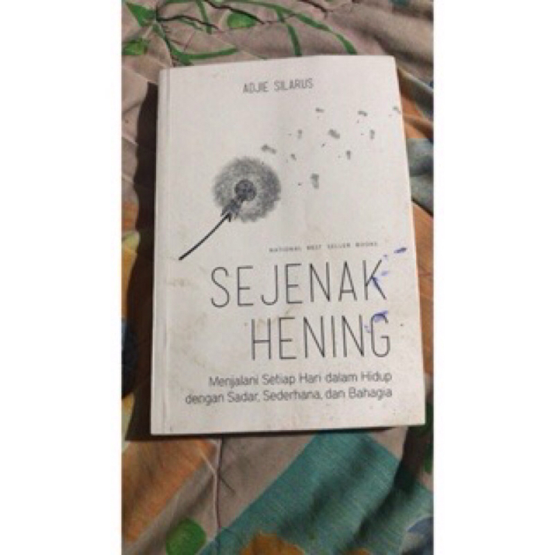 Sejenak Hening Oleh Adjie Silarus