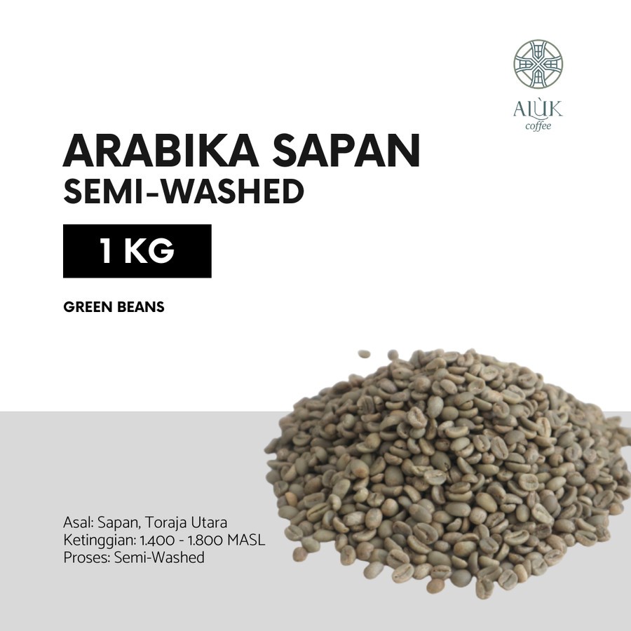 

Green Beans Arabika Sapan Semi-Washed Premium Kopi Toraja Asli Aluk Coffee