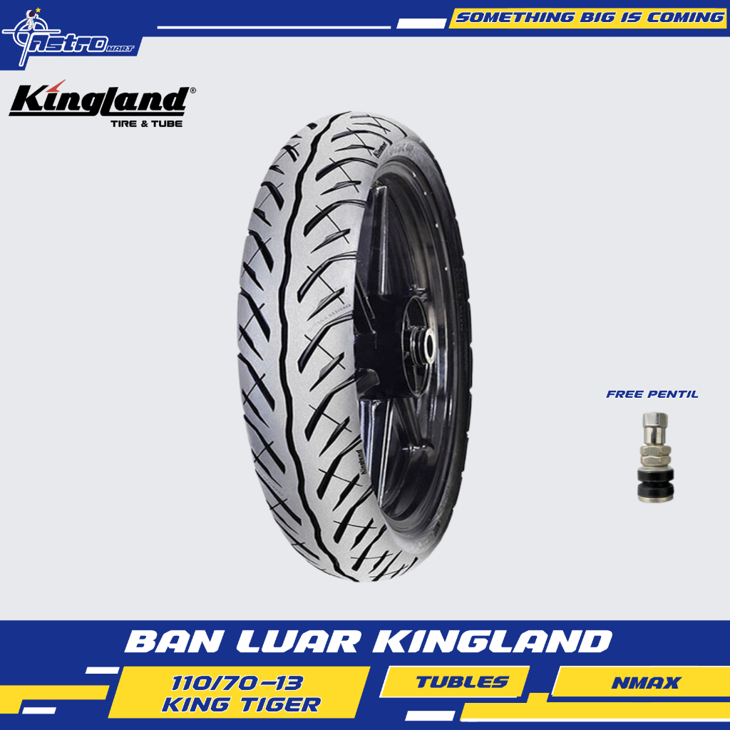 BAN LUAR 110/70-13 KING TIGER TUBLES DEPAN NMAX KINGLAND